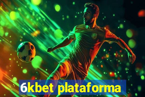 6kbet plataforma